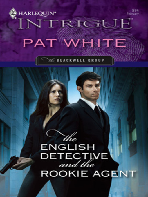 Title details for The English Detective and the Rookie Agent by Pat White - Available